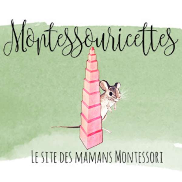 Montessori à la maison avec les Montessouricettes Podcast Artwork Image