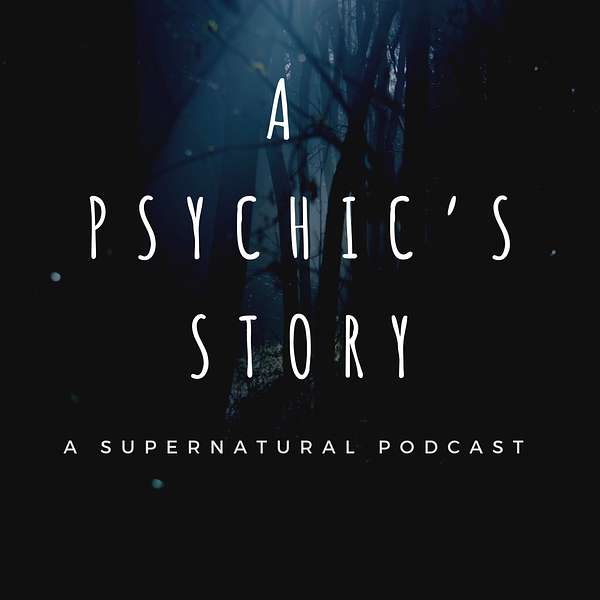 A Psychic's Story Podcast Artwork Image