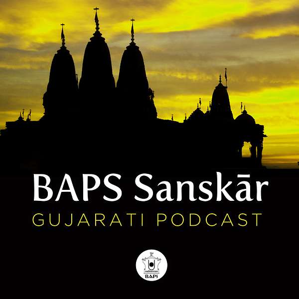 BAPS Sanskar - Gujarati Podcast Artwork Image