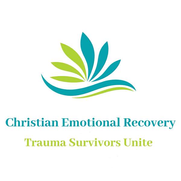 Trauma Survivors Unite: Christian Emotional Recovery Podcast Artwork Image