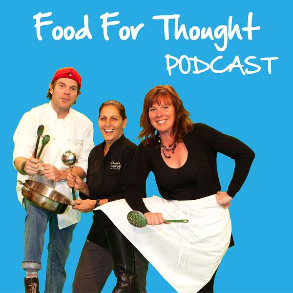 Food For Thought!  Podcast Artwork Image