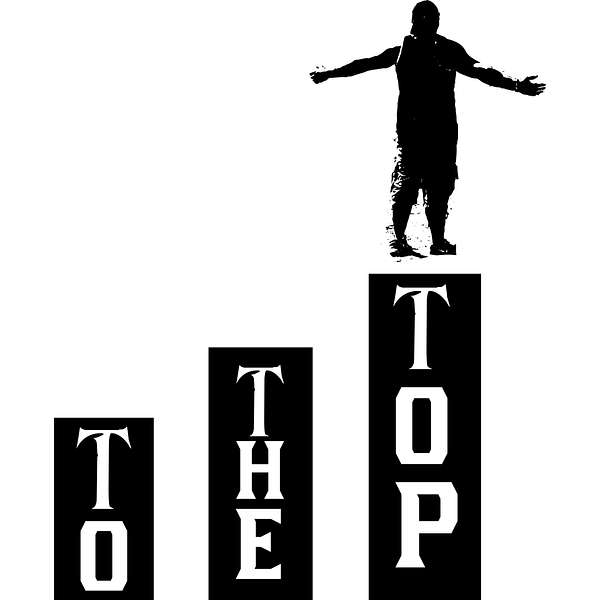 To The Top Podcast Artwork Image