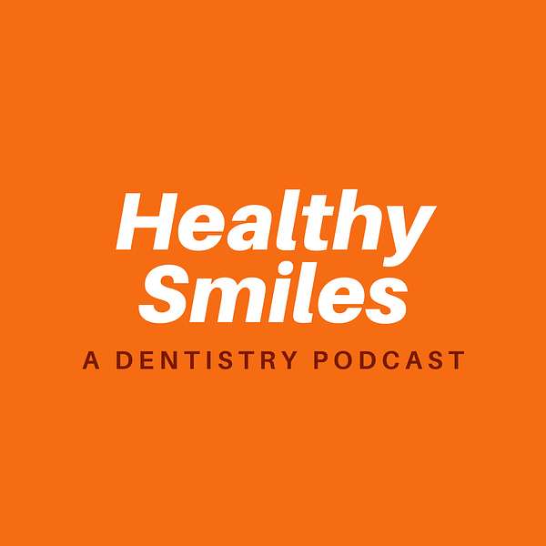 Healthy Smiles Podcast Artwork Image