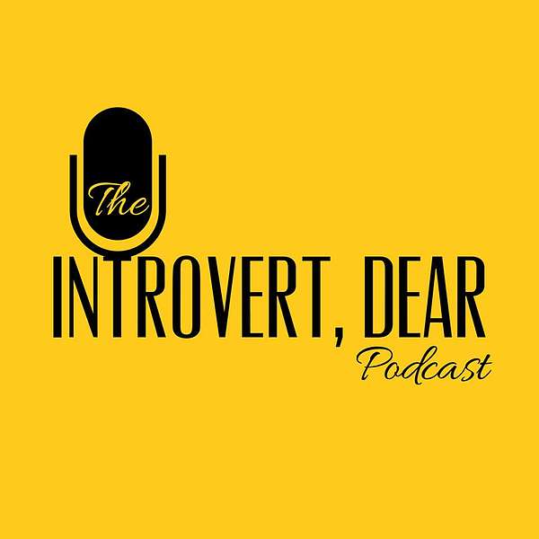 The Introvert, Dear Podcast Podcast Artwork Image