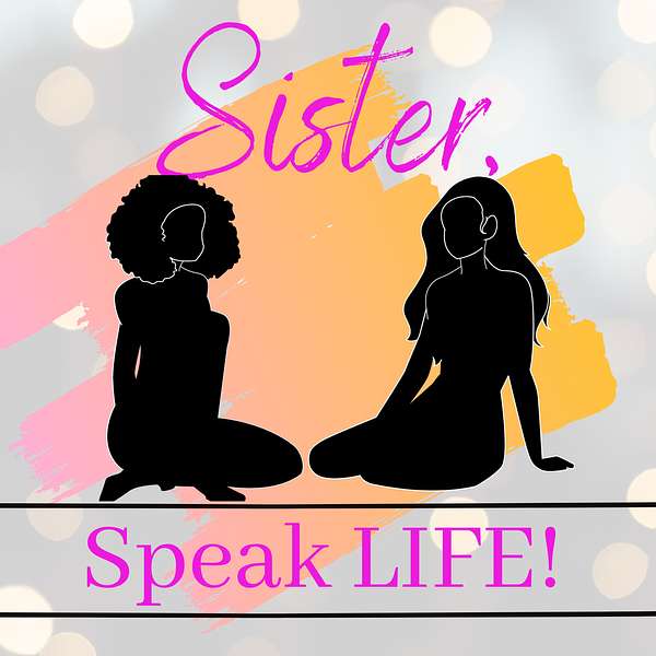 Sister, Speak LIFE! with Marline Paul  Podcast Artwork Image