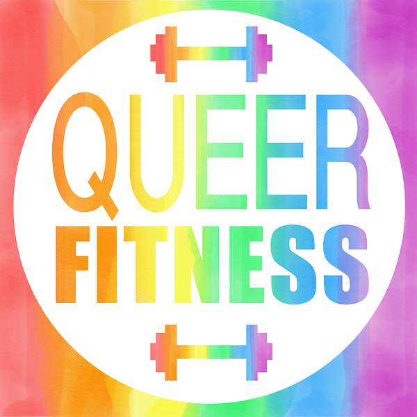 Queer Fitness Podcast Podcast Artwork Image