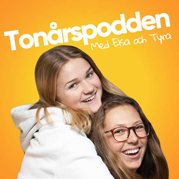 Tonårspodden med Elsa och Tyra Podcast Artwork Image