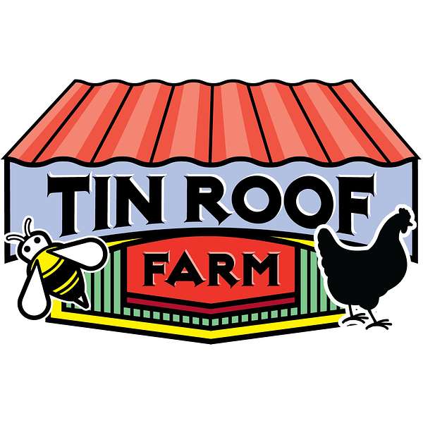 Tin Roof Farm Radio Show Podcast Artwork Image