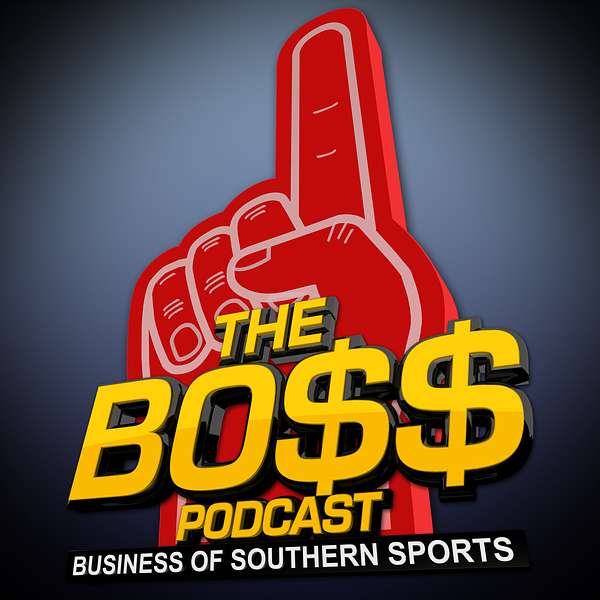 The BOSS Podcast (The Business Of Southern Sports) Podcast Artwork Image