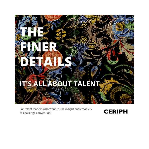 The Finer Details: It's all about Talent Podcast Artwork Image