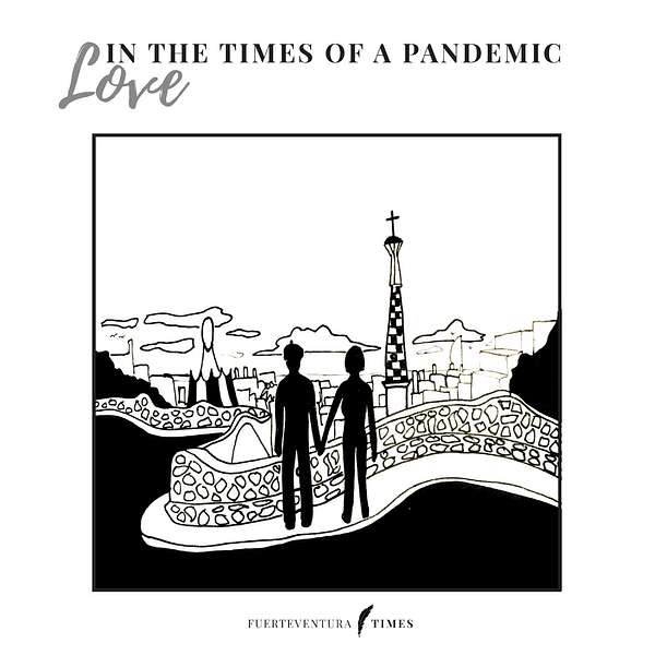 Love In The Times of a Pandemic  Podcast Artwork Image