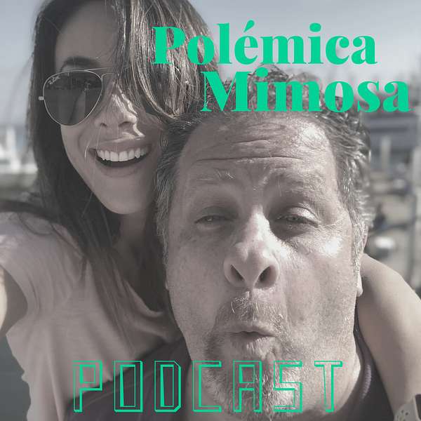 Polémica Mimosa Podcast Artwork Image