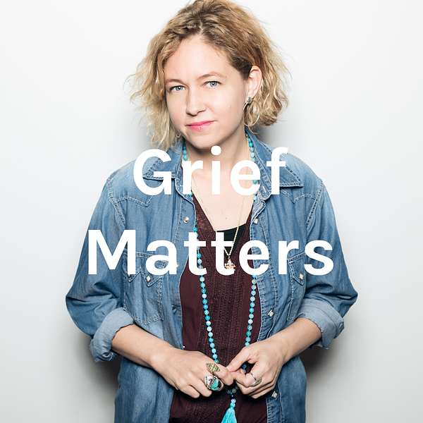 Grief Matters Podcast Artwork Image