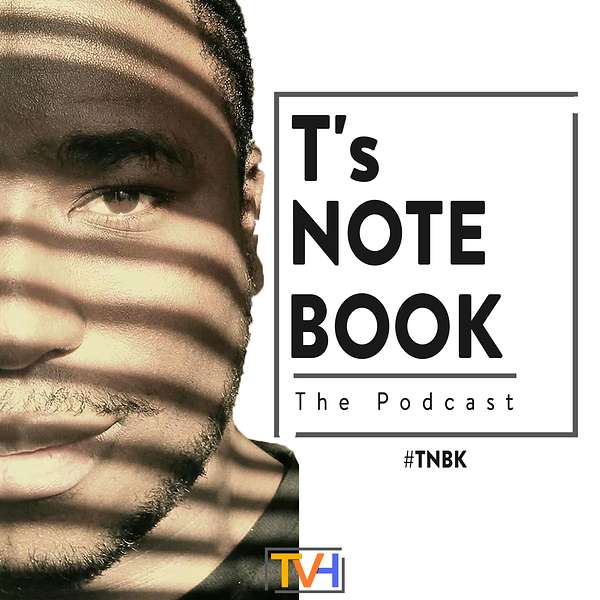 T’s Notebook: The Podcast Podcast Artwork Image