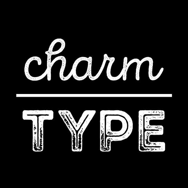 Charm Type Podcast Artwork Image