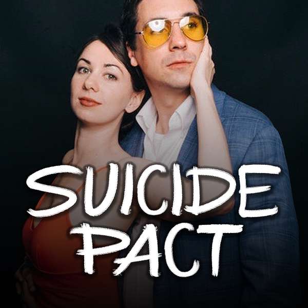 Suicide Pact Podcast Artwork Image