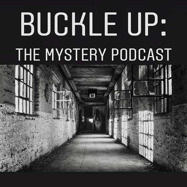Buckle Up: The Mystery Podcast Podcast Artwork Image