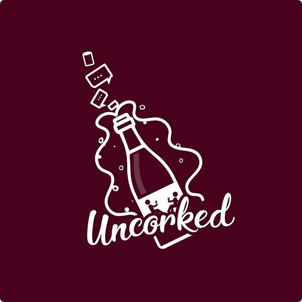 Uncorked Podcast Artwork Image