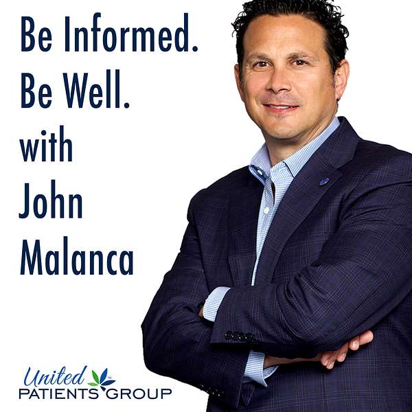 Be Informed. Be Well. With John Malanca Podcast Artwork Image