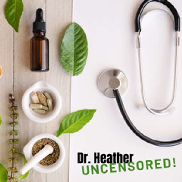 Dr. Heather Uncensored: focus on trauma - serious, fun, healing Podcast Artwork Image