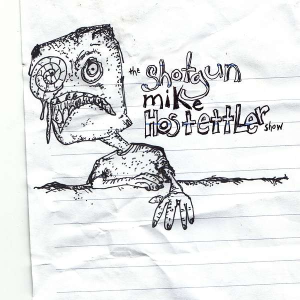 The Shotgun Mike Hostettler Show Podcast Artwork Image