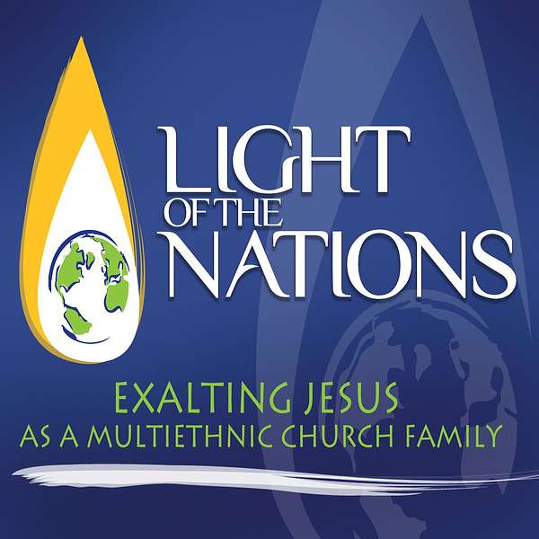 Light of the Nations' Foursquare Church in  Denver Podcast Podcast Artwork Image