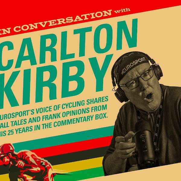 Carlton Kirby's Cycling Lock-In Podcast Artwork Image