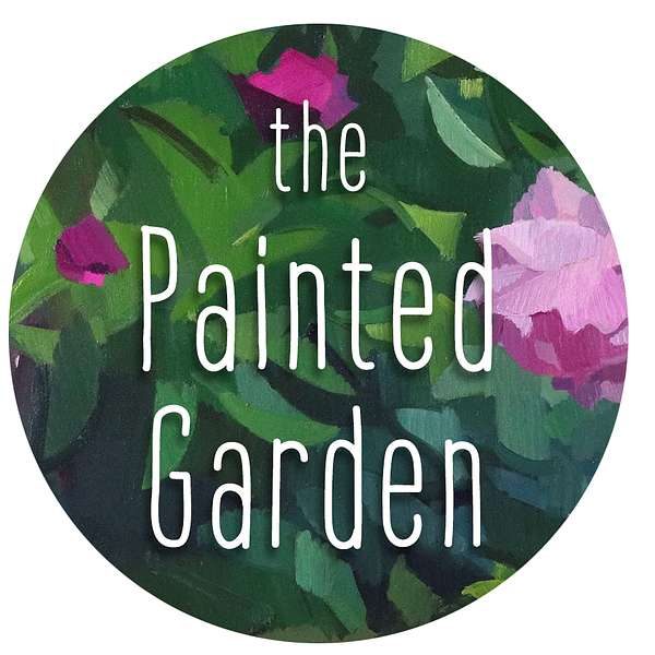 The Painted Garden Podcast Artwork Image