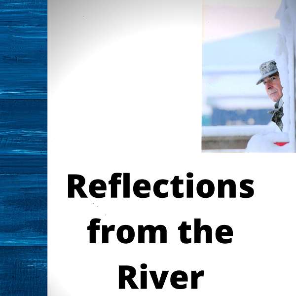 Reflections from the River Podcast Artwork Image