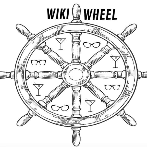 WikiWheel with Max & Shea Podcast Artwork Image