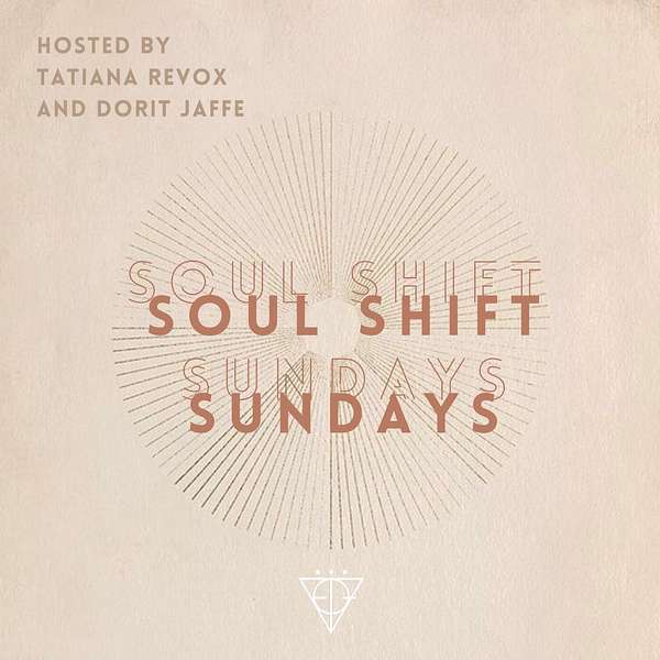 Soul Shift Sundays Podcast Artwork Image