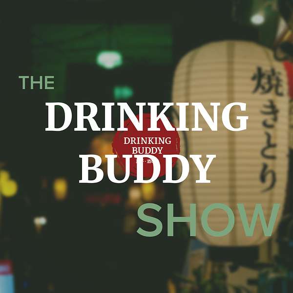 The Drinking Buddy Show - Craft Beverages & Artisan Snack Pairings Podcast Artwork Image
