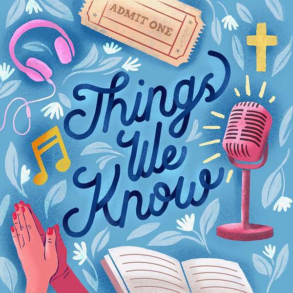 Things We Know Podcast Artwork Image