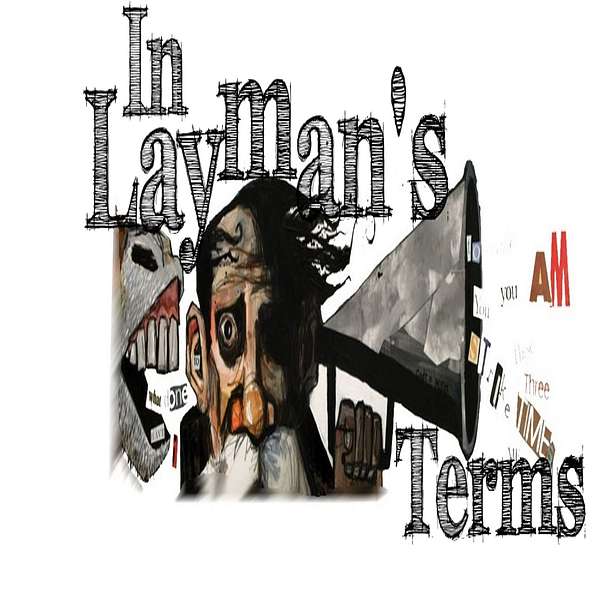 In Layman's Terms Podcast Artwork Image