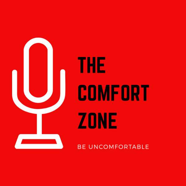 The Comfort Zone Podcast Artwork Image