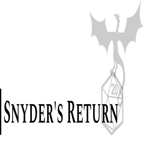 Snyder’s Return  Podcast Artwork Image