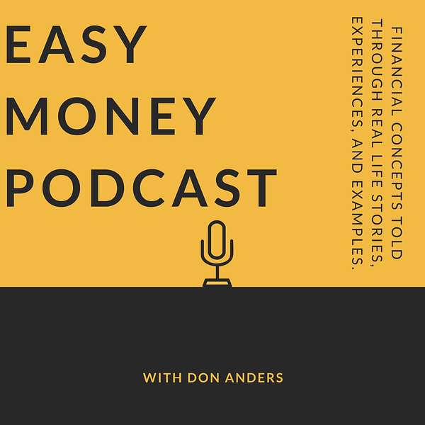 Easy Money Podcast with Don Anders Podcast Artwork Image