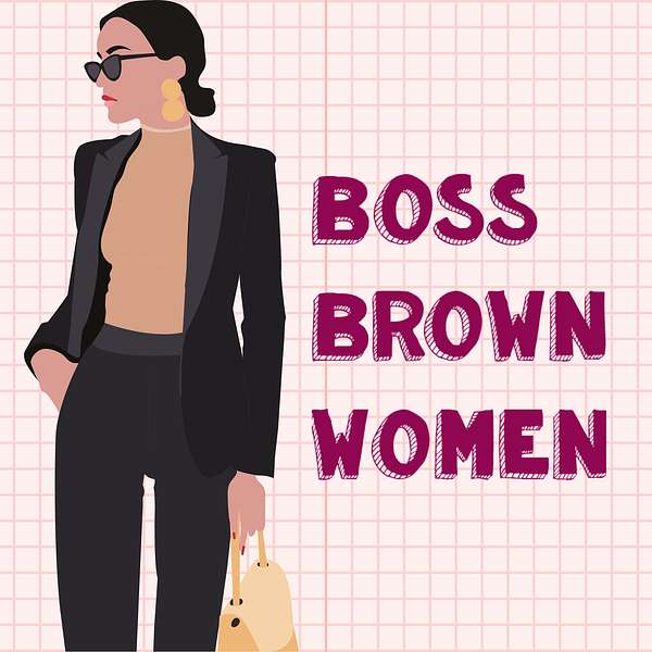 Boss Brown Women  Podcast Artwork Image