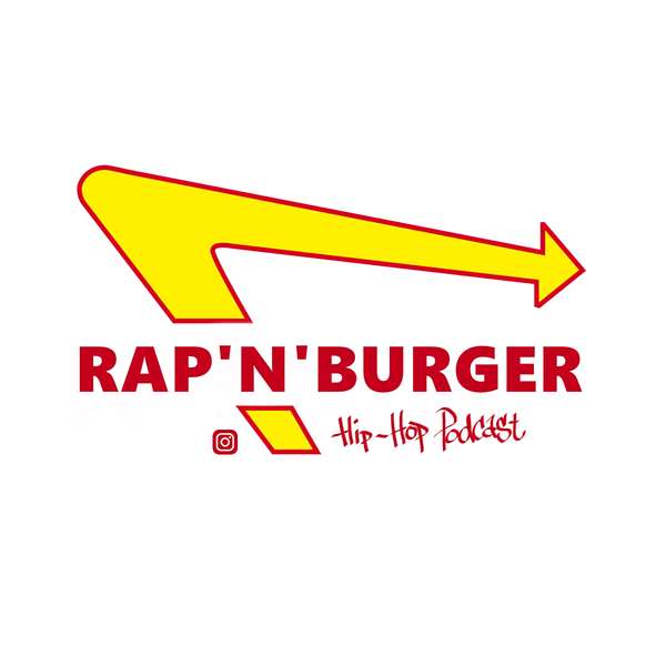 Rap'n'Burger  Podcast Artwork Image
