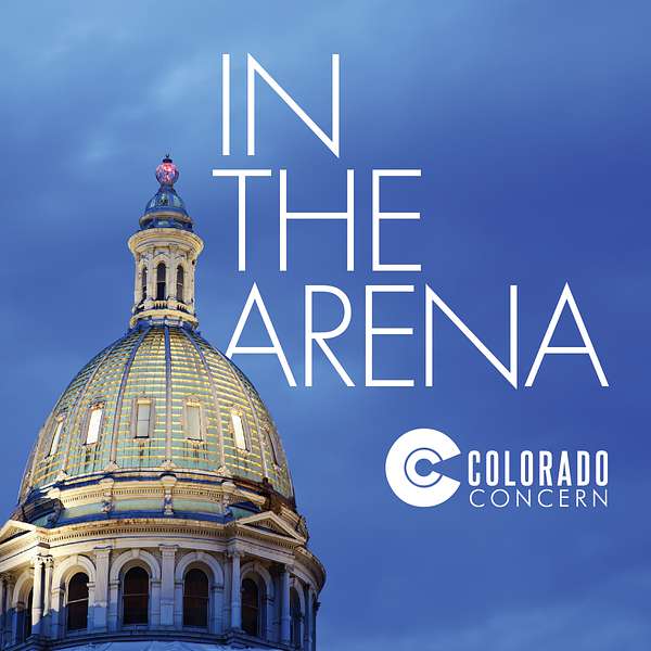 In the Arena with Colorado Concern Podcast Artwork Image