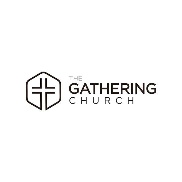 The Gathering Church Podcast Podcast Artwork Image