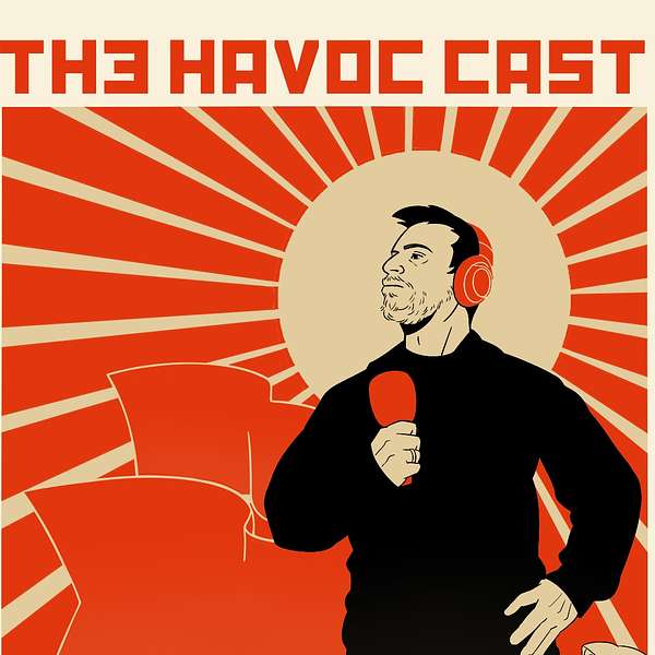 The HAVOC CAST Podcast Artwork Image