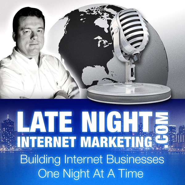 Artwork for Late Night Internet Marketing and Online Business with Mark Mason