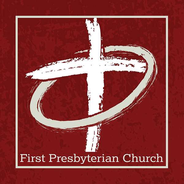 First Presbyterian Church (Dothan AL) Podcast Podcast Artwork Image