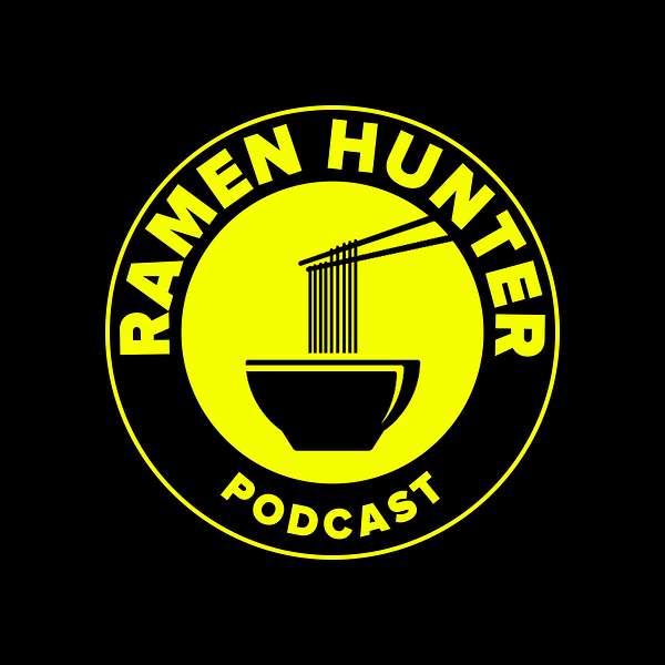 Ramen Hunter Podcast Artwork Image