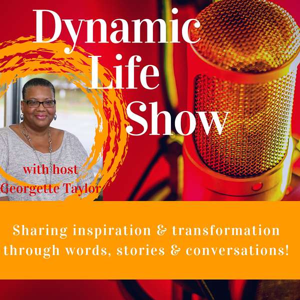 The Dynamic Life Show Podcast Artwork Image