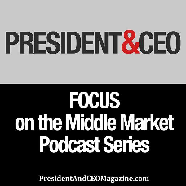 FOCUS on the Middle Market Podcast Series Podcast Artwork Image