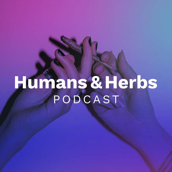 Humans and Herbs Podcast Podcast Artwork Image