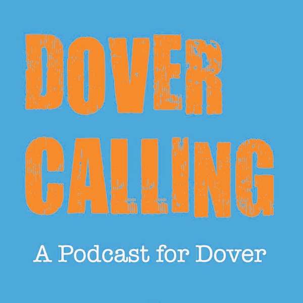 DOVER CALLING Podcast Artwork Image