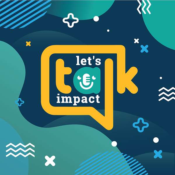 Let's Talk Impact Podcast Artwork Image